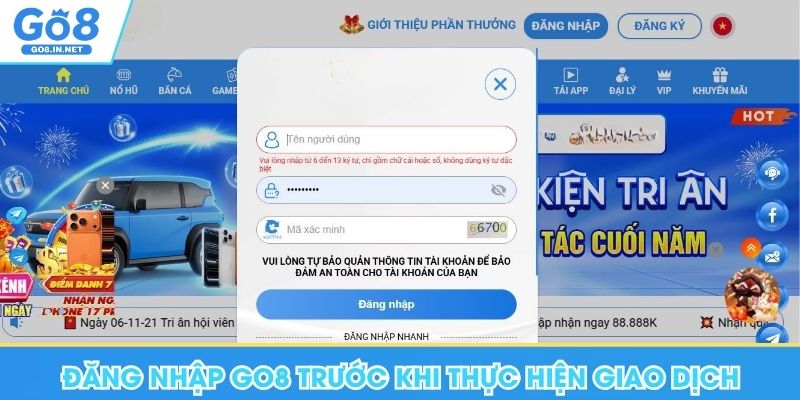 Đăng nhập Go8 trước khi thực hiện giao dịch