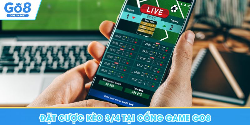 Đặt cược kèo 3/4 tại cổng game Go8